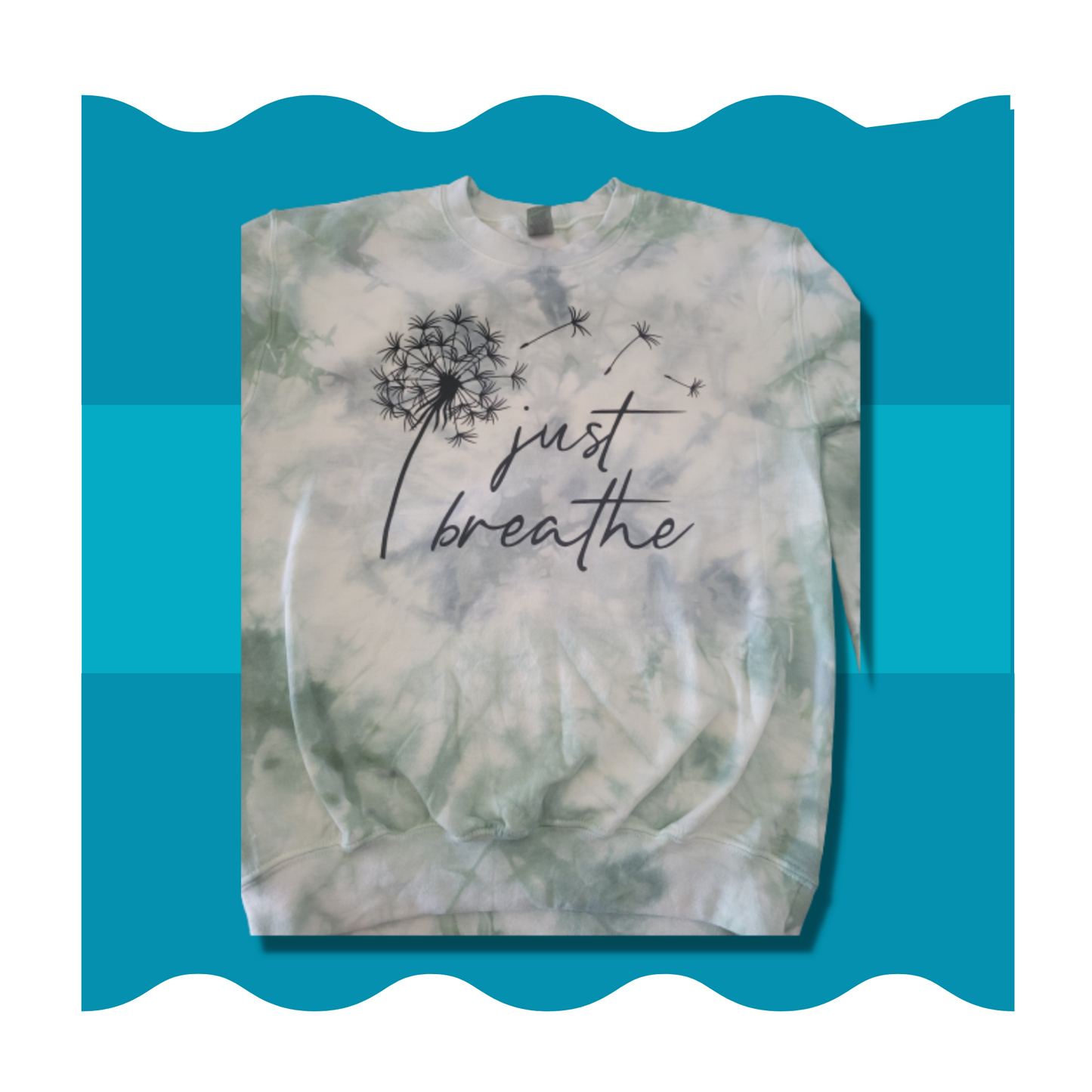 Just Breathe Tie Dyed Crewneck Sweater
